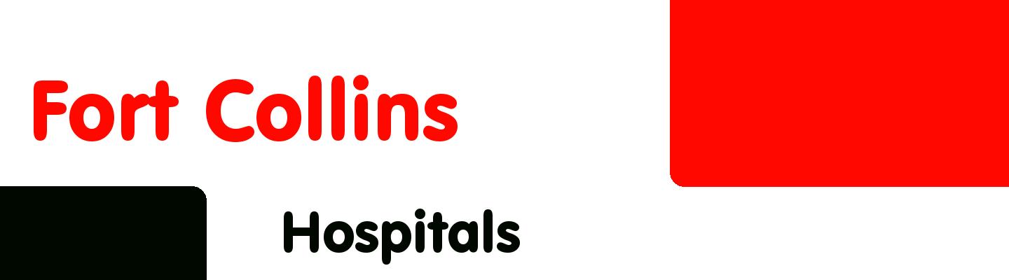 Best hospitals in Fort Collins - Rating & Reviews